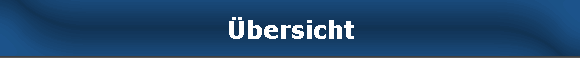 �bersicht